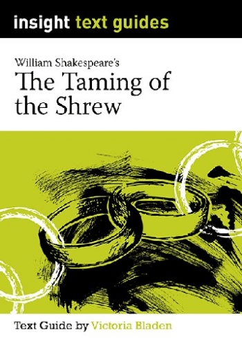 Insight Text Guide: The Taming of the Shrew